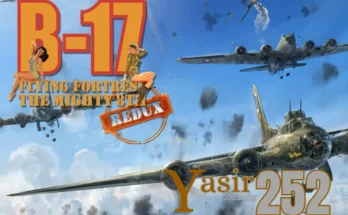 B-17 Flying Fortress the Mighty 8th Redux