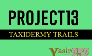 Project 13 Taxidermy Trails