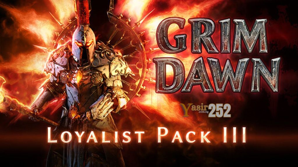 Grim Dawn Loyalist Item Pack