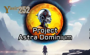 Project Astra Dominium