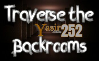 Traverse the Backrooms