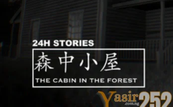 24H Stories the Cabin in the Forest